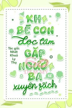Khi Bé Con Đọc Tâm Gặp Người Ba Kế Xuyên Sách