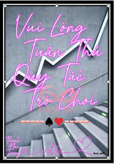 Vui Lòng Tuân Thủ Quy Tắc Trò Chơi