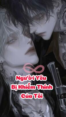 Người Yêu Bị Khiếm Thính Của Tôi