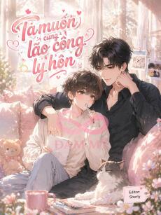 Ta muốn cùng lão công ly hôn
