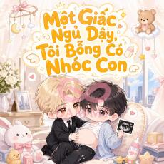 Một Giấc Ngủ Dậy, Tôi Bỗng Có Nhóc Con