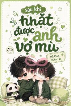 Sau Khi Nhặt Được Anh Vợ Mù
