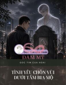 Tình Yêu Chôn Vùi Dưới Tấm Bia Mộ