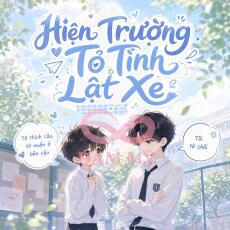 Hiện Trường Tỏ Tình Lật Xe