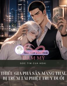 Thiếu Gia Phá Sản Mang Thai, Bị Trùm Tài Phiệt Truy Đuổi
