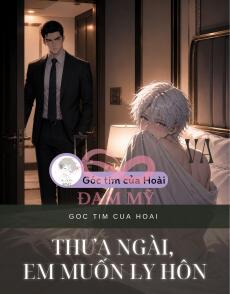 THƯA NGÀI, EM MUỐN LY HÔN