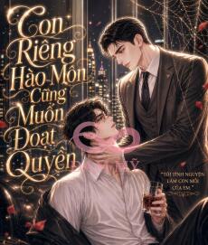 Con Riêng Hào Môn Cũng Muốn Đoạt Quyền