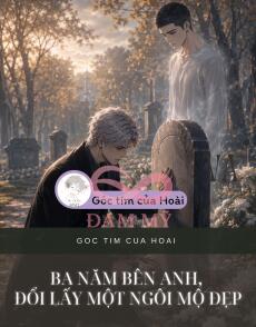 Ba Năm Bên Anh, Đổi Lấy Một Ngôi Mộ Đẹp